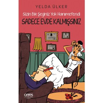 Sadece Evde Kalmışsınız - Yelda Ülker