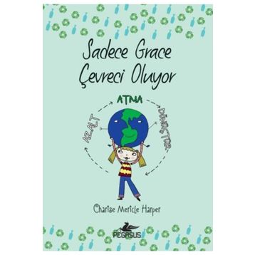 Sadece Grace Çevreci Oluyor - Charise Mericle Harper