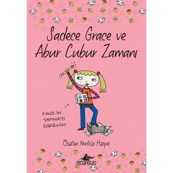 Sadece Grace ve Abur Cubur Zamanı 5.Kitap