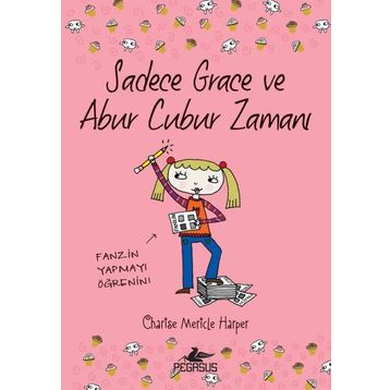 Sadece Grace ve Abur Cubur Zamanı 5.Kitap