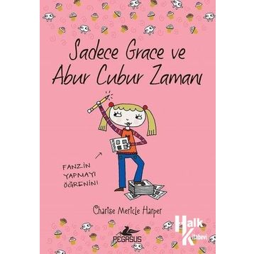 Sadece Grace ve Abur Cubur Zamanı 5.Kitap