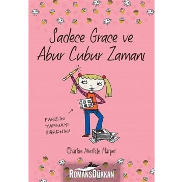 Sadece Grace ve Abur Cubur Zamanı 5.Kitap