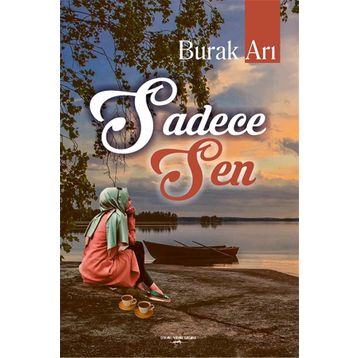Sadece Sen - Burak Arı