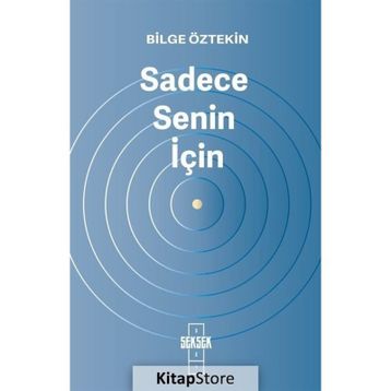 Sadece Senin İçin! - Bilge Öztekin