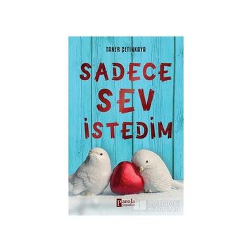Sadece Sev İstedim - Taner Çetinkaya