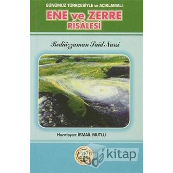 SADELEŞTİRİLMİŞ VE AÇIKLAMALI ENE VE ZERRE RISALESI (CEP BOY) - BEDİÜZZAMAN SAID NURSI