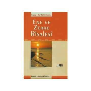 SADELEŞTİRİLMİŞ VE AÇIKLAMALI ENE VE ZERRE RISALESI (CEP BOY) - BEDİÜZZAMAN SAID NURSI
