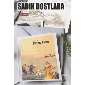 Sadık Dostlara - Fatma Burçak