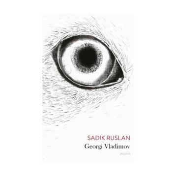 Sadık Ruslan - Georgi Vladimov