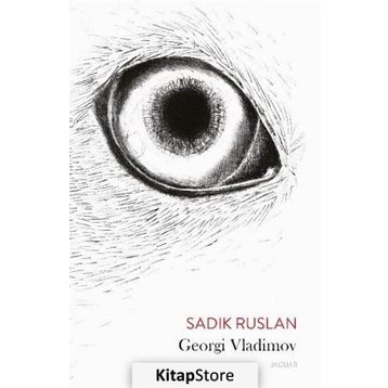 Sadık Ruslan - Georgi Vladimov