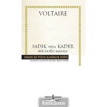 Sadık Veya Kader – Bir Doğu Masalı - Voltaire