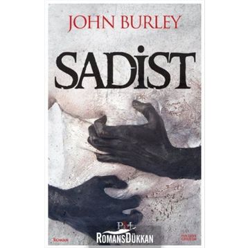 Sadist - John Burley