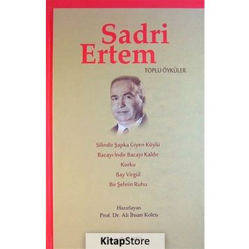 Sadri Ertem Toplu Öyküler - Ali İhsan Kolcu