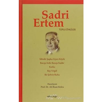 Sadri Ertem Toplu Öyküler - Ali İhsan Kolcu