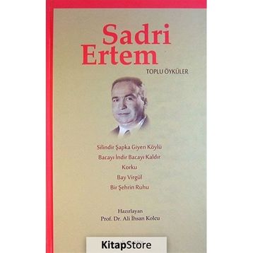 Sadri Ertem Toplu Öyküler - Ali İhsan Kolcu