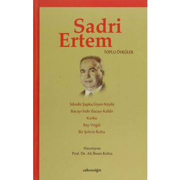 Sadri Ertem Toplu Öyküler - Ali İhsan Kolcu