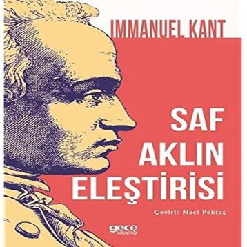Saf Aklın Eleştirisi - Immanuel Kant