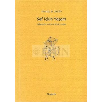 Saf İçkin Yaşam - Daniel W. Smith