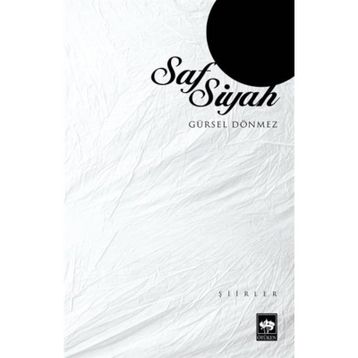 Saf Siyah - Gürsel Dönmez