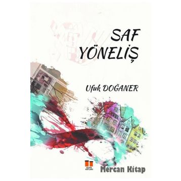 Saf Yöneliş - Ufuk Doğaner