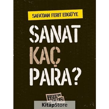 Safa'dan Ferit Edgü'ye Sanat Kaç Para? / Behçet Safa