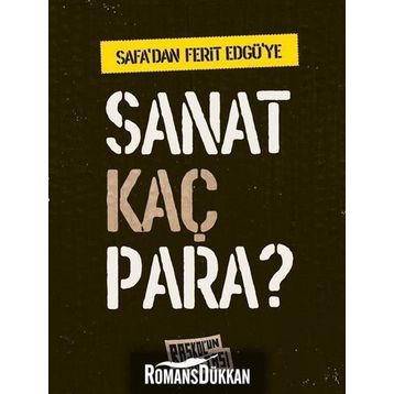 Safa'dan Ferit Edgü'ye Sanat Kaç Para? / Behçet Safa