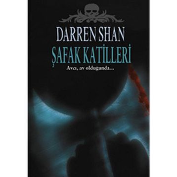 ŞAFAK KATILLERI - DARREN SHAN