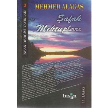 ŞAFAK MEKTUPLARI - MEHMET ALAGAŞ