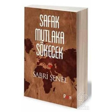 Şafak Mutlaka Sökecek - Sabri Şenel