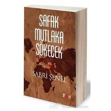 Şafak Mutlaka Sökecek - Sabri Şenel