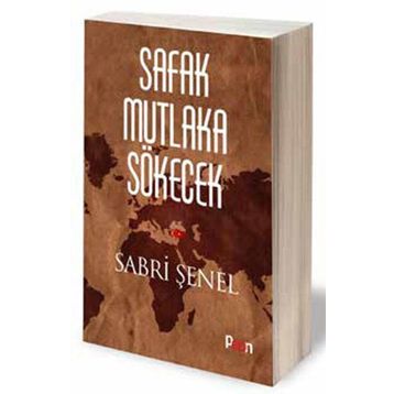 Şafak Mutlaka Sökecek - Sabri Şenel