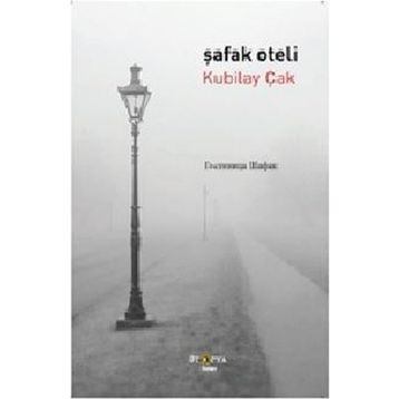 Şafak Oteli - Kubilay Çak