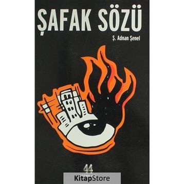 Şafak Sözü - Ş. Adnan Şenel