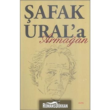 ŞAFAK URAL'A ARMAĞAN - KOLEKTIF