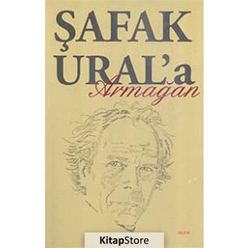 ŞAFAK URAL'A ARMAĞAN - KOLEKTIF