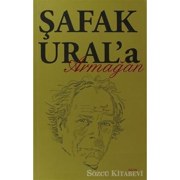 ŞAFAK URAL'A ARMAĞAN - KOLEKTIF