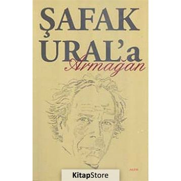 ŞAFAK URAL'A ARMAĞAN - KOLEKTIF
