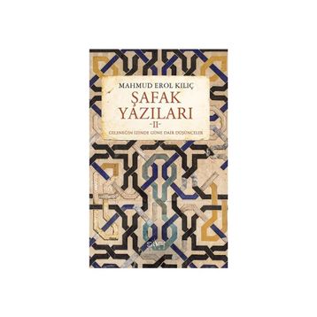 Şafak Yazıları 2 - Mahmut Erol Kılıç