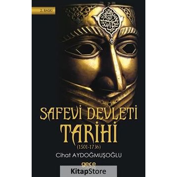 Safevi Devleti Tarihi - Cihat Aydoğmuşoğlu