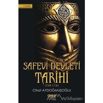 Safevi Devleti Tarihi - Cihat Aydoğmuşoğlu