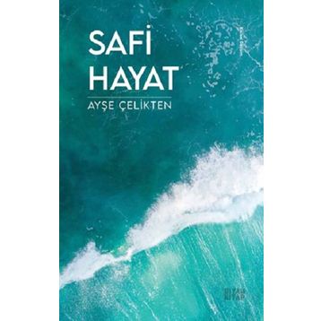 Safi Hayat - Ayşe Çelikten