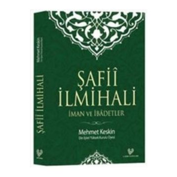 Şafii İlmihali - Mehmet Keskin