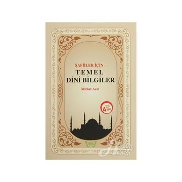Şafiler İçin Temel Dini Bilgiler - Mithat Acat