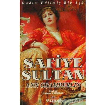 Safiye Sultan 1 Hadım Edilmiş Bir Aşk - Ann Chamberlin