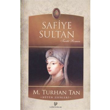 Safiye Sultan - M. Turhan Tan