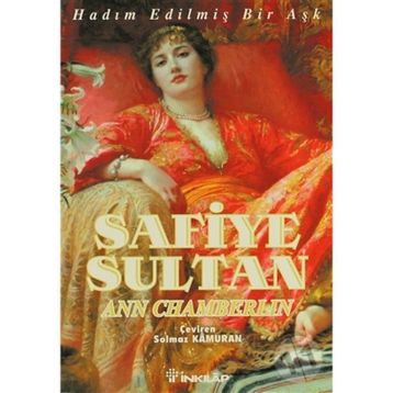 SAFIYE SULTAN - SAFIYE SULTAN