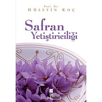 Safran Yetiştiriciliği - Hüseyin Koç