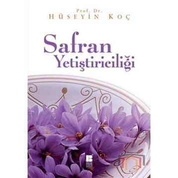 Safran Yetiştiriciliği - Hüseyin Koç