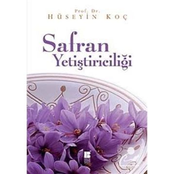 Safran Yetiştiriciliği - Hüseyin Koç