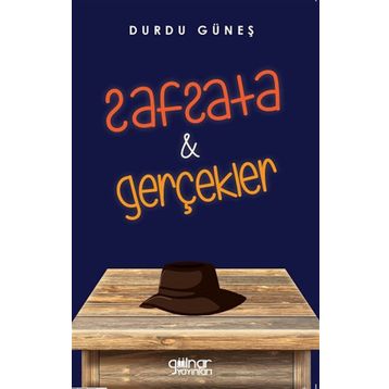 Safsata ve Gerçekler - Durdu Güneş